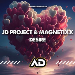 Calvin Harris & Sam Smith - Desire (JD Project & Magnetixx Remix) **OUT NOW**