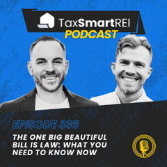 336. The One Big Beautiful Bill Is Law: What You Need to Know Now