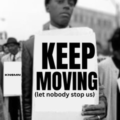 Keep Moving (MLK radio mix)