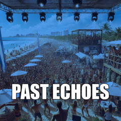 Past Echoes