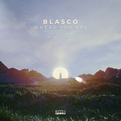 Blasco ft. Otto Palmborg - Where You Are