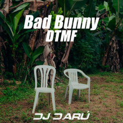 114. BAD BUNNY - DTMF [REWORK] (DJ DARÚ VIP EDIT) 3 versiones *LINK DE LA DESCRIPCION*