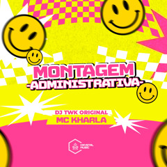 Montagem Administrativa