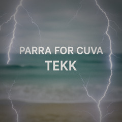 Parra For Cuva Tekk [ScHRedDer_TEKK Tekk Remix]