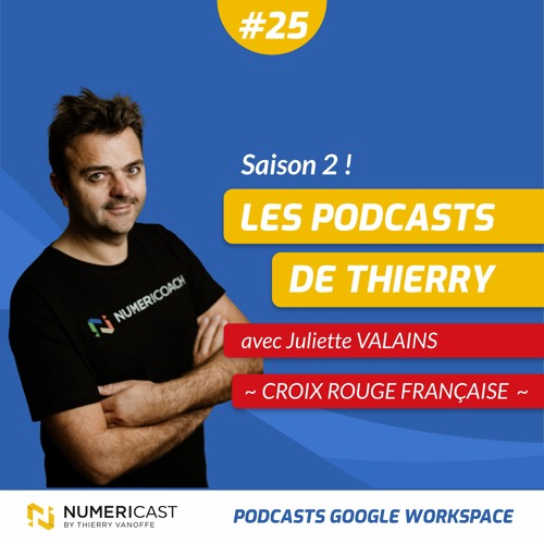 NUMERICAST#25 - Juliette Valains - Croix Rouge Française