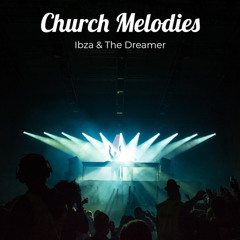 Church Melodies (feat. The dreamer)