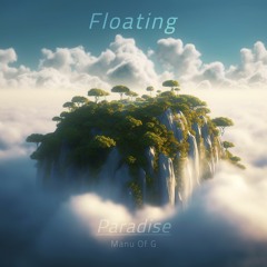 Floating Paradise by Manu Of G