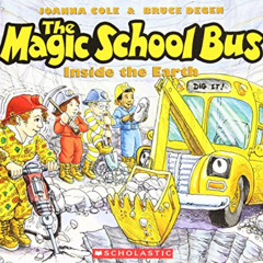 [Get] KINDLE 🖋️ The Magic School Bus Inside the Earth by  Joanna Cole,Bruce Degen,Ca