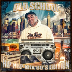 Old School Hip Hop Mix 80's Edition