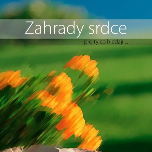 1. Hledání (Search) - Zahrady Srdce - Bahá'í