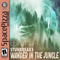 StunBreaks - Wander In The Jungle [Out Now]