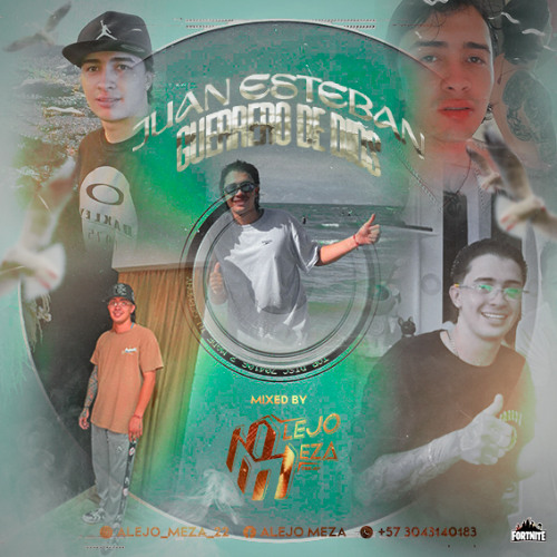 JUAN ESTEBAN GUERRERO DE DIOS - MIXED BY ALEJO MEZA