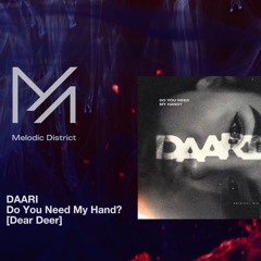 premiere: DAARI - Do You Need My Hand? [Dear Deer]