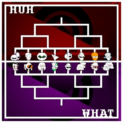 Bracket: Huh // Wha