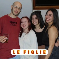 LE FIGLIE (Made in Napoli RMX)