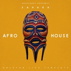 Afro House / Tribal House Ableton Template "Sahara"