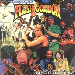 CineMcCollough Guilty Pleasures #3 - Flash Gordon (2023-07-02)