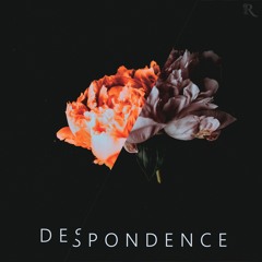 Despondence