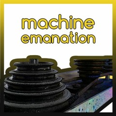 Machine Emanation - Preview - CT_003