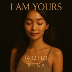 Iam Yours (432 Hz)