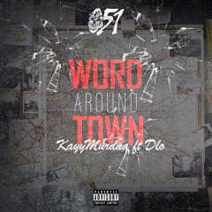 KAYYMURDA -Word around town Feat. Dlo