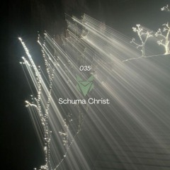 UF Podcast 035 - Schuma Christ