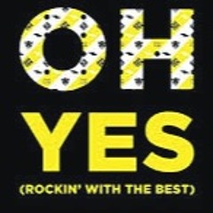 Oh Yes  (StoffRemix Rockin' With The Best)