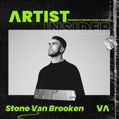 039 Artist Insider - Stone Van Brooken - Progressive Melodic House & Techno