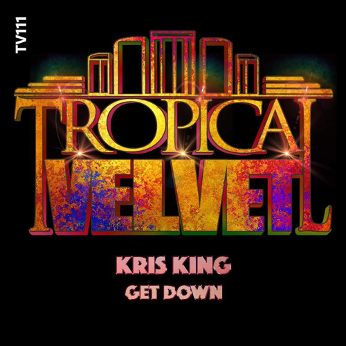 Kris King - Get Down (Radio)  link in download description