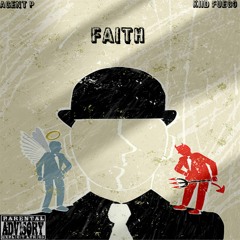 Faith (feat. Agent P)