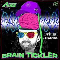 Ahee - Brain Tickler (Primal Remix)