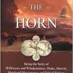 Get KINDLE 📙 Rounding The Horn: Being The Story Of Williwaws And Windjammers, Drake,