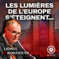 Lionel Rondouin : L’Europe, Terre du Milieu