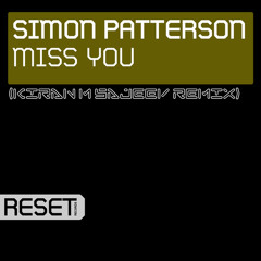 Simon Patterson - Miss You (Kiran M Sajeev Remix) [Preview]