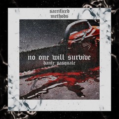 Dante Pasquale - No One Will Survive [SAC0013]