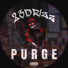 #ERD 23Drizz - Purge {Audio}