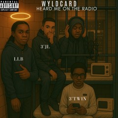 Wyldcard - Heard Me On The Radio