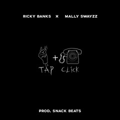 Tap Click (ft. Mally Swayzz)