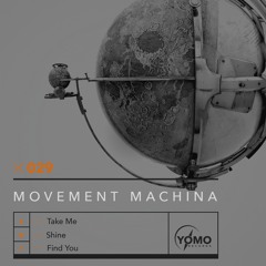 Movement Machina - Take Me