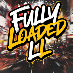 FuLLy Loaded Free$tyle