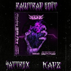 So Juice Ft.San284 - Playing With Fire(KaPz - Yattrex EDIT)(RawTrap)