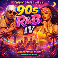 Diggin' Crates Vol 33 - 90s R&B IV 🎺🎻🎹