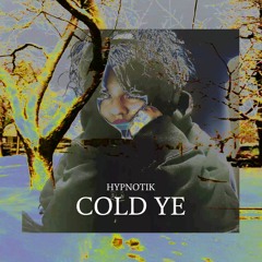 Hypnotik - cold ye (prod. sk8miles)demo