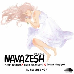 Navazesh(Pro Max)