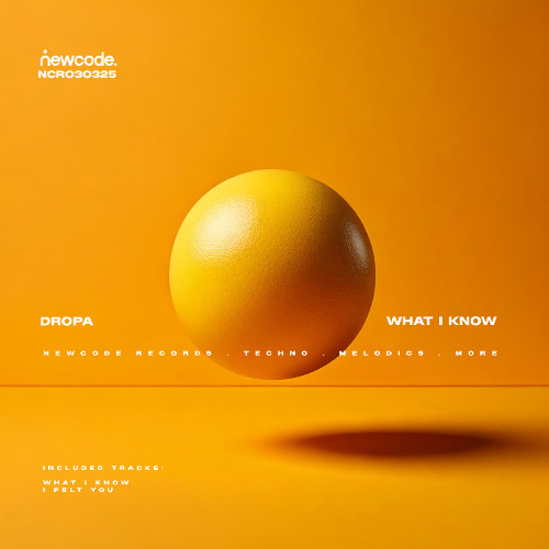 OUT NOW: Dropa - What I Know (EP)