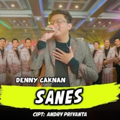 DENNY CAKNAN - SANES ( DC MUSIK )