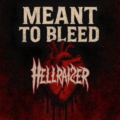 Meant to Bleed