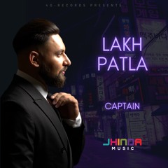 Lakh Patla | Jhinda-Music ft Captain | Neon Vibes