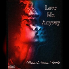 Love Me Anyway(FREESTYLE)