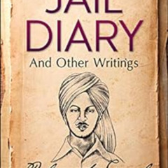 [DOWNLOAD] PDF 🧡 Jail Diary and Other Writings by Bhagat  Singh,Editors, GP, KINDLE
